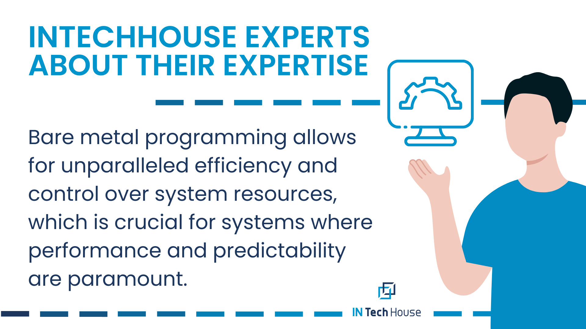 INTechHouse is about Their Bare Metal Expertise